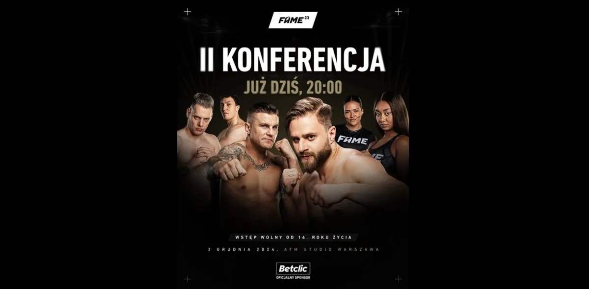 Już dzisiaj druga konferencja przed FAME MMA 23