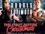 Супертяжёлое Рождество: Дюбуа сразится с Фудзимото